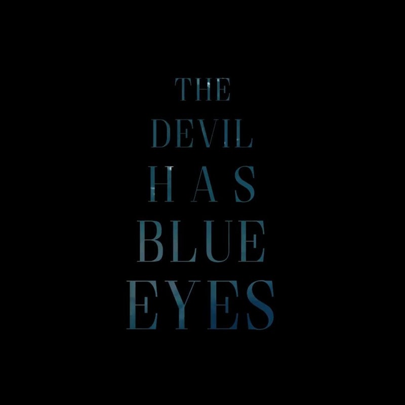 The Devil Has Blue Eyes — Original Score